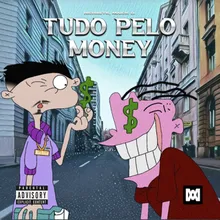 Tudo Pelo Money