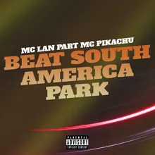 Beat South America Park (feat. MC Pikachu)