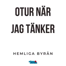 Otur när jag tänker