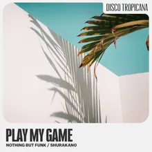 Play My Game (Radio Mix)