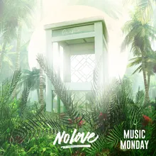 No Love (Music Monday)