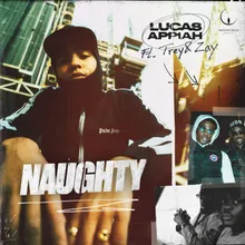 Naughty (feat. Trey & Zay)