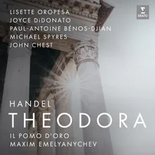 Theodora, HWV 68, Pt. 2 Scene 1: Air. "Wide Spread His Name" (Valens)