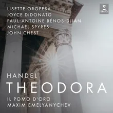 Theodora, HWV 68, Pt. 3 Scene 2: Theodora and Chorus. "Blest Be the Hand, and Blest the Pow’r" (Theodora, The Christians)
