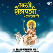 Jai Shailputri Mata Aarti