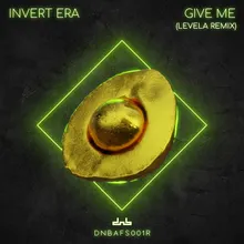 Give Me (Levela Remix)