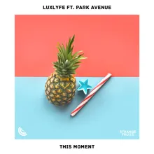 This Moment (feat. Park Avenue)