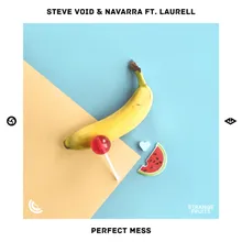 Perfect Mess (feat. Laurell)