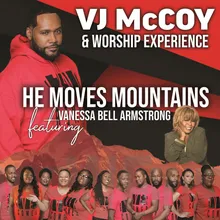 He Moves Mountains (feat. Vanessa Bell Armstrong)