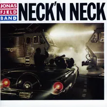 Neck 'N Neck with the Night (1990 Remaster)