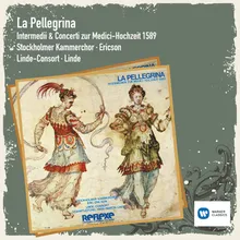 La Pellegrina 1589, Erster Teil, Primo Intermedio: Archilei / De' Bardi: - Dalle Più Alte Sfere