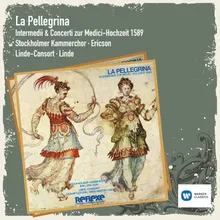 La Pellegrina 1589, Erster Teil, Primo Intermedio: Malvezzi/ Rinuccini: - A Voi Reali Amanti
