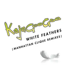 White Feathers Manhattan Clique Remix