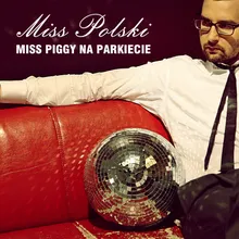 Miss Piggy na parkiecie Radio Edit