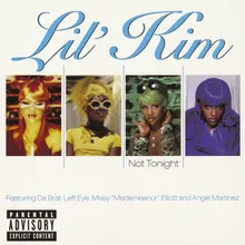 Not Tonight (feat. Da Brat, Left Eye, Missy "Misdemeanor" Elliott and Angie Martinez) [Remix]