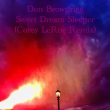 Sweet Dream Sleeper (Corey LeRue Remix)