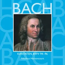 Bach, JS : Cantata No.96 Herr Christ, der einge Gottessohn BWV96 : I Chorus - "Herr Christ, der einge Gottessohn" [Choir]