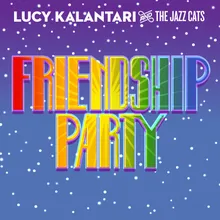Friendship Party (feat. Jazzy Ash & Joelle Lurie)