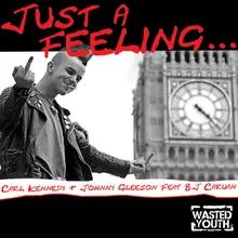 Just a Feeling (feat. B.J. Caruana) Jamie Wamie Mix