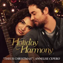 This Is Christmas (from "Holiday Harmony")