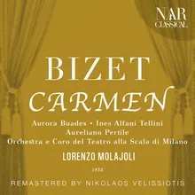 Carmen, GB 9, IGB 16, Act I: "Mio capitan, è stata una baruffa" (José, Zuniga, Carmen, Coro)