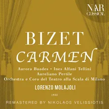 Carmen, GB 9, IGB 16, Act III: "Alt! là c'è qualcuno che cerca di nascondersi" (Remendado, Carmen, Dancairo, José, Micaela, Coro, Escamillo)