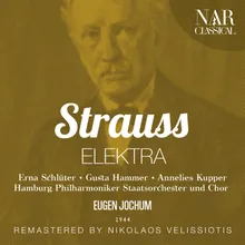 Elektra, Op.58, IRS 22, Act I: "Laß den Orest. Er freute sich zu sehr" (Orest, Elektra)