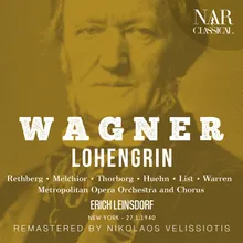 Lohengrin, WWV 75, IRW 31, Act II: "Heil! Heil dem König!" (Chor, König, Elsa, Lohengrin)