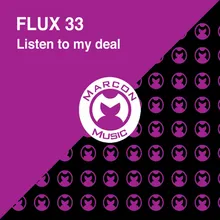 Listen To My Deal (Exciting Flux Underground)