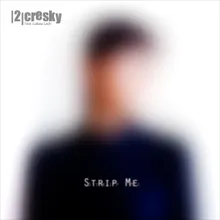 Strip Me (feat. Lukasz Lach)