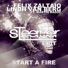 Start A Fire (feat. Martin Radoz) Steerner Remix