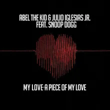 My Love a Piece of My Love (feat. Snoop Dogg)