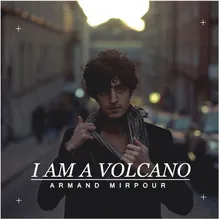 I Am a Volcano Perautomatik Remix