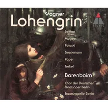 Wagner: Lohengrin, Act 1: "Dank, König dir, dass du zu richten kamst" (Frederick, Henry, Herald, Chorus)