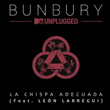 La chispa adecuada (feat. León Larregui) MTV Unplugged