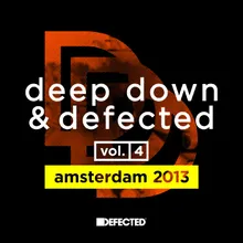 Deep Down & Defected Volume 4: Amsterdam 2013 Mix 2