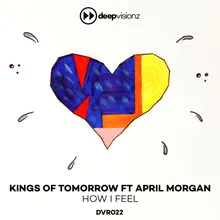 How I Feel (feat. April Morgan) [Sandy Rivera's Deluxe Mix]