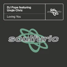 Loving You (feat. Unqle Chriz) DJ Pope Sound Of Baltimore Vocal