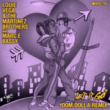 Let It Go (with Marc E. Bassy) Dom Dolla Remix