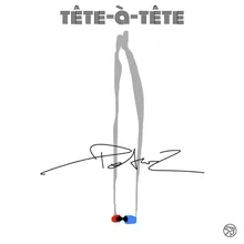 Tete-a-tete (feat. Rhani Krija)