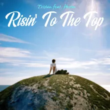 Risin' To The Top (feat. Heston) Radio Edit