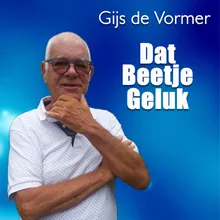 Dat Beetje Geluk