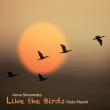 Like the Birds (Solo Piano)