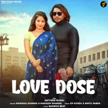 Love Dose (feat. Satveer Mudai)