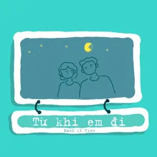 Từ Khi Em Đi (feat. Finn)