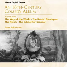 The Way of the World - A comedy in five acts (excerpts), Act IV (The same): Ah Sir Wilfull, you are come at the critical instant (Mrs Fainall, Sir Wilfull, Millamant)