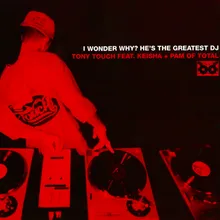 I Wonder Why? (He's the Greatest DJ) [feat. Keisha & Pam] Radio Edit