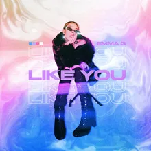 Like You