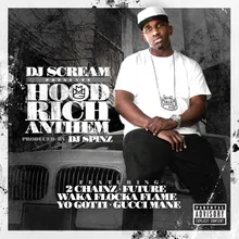 Hood Rich Anthem (feat. 2 Chainz, Future, Waka Flocka Flame, Yo Gotti & Gucci Mane)