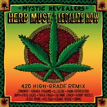 Herb Must Legalize Now (feat. Chronixx, Kabaka Pyramid, DJ Sojah, Diana Rutherford, Jah9, Fred Locks, Triga Finga, Suzanne Couch, Bobby Hustle, Jesse Royal, Kelissa, Cidade Verde and Snow) [420 High-Grade Remix]